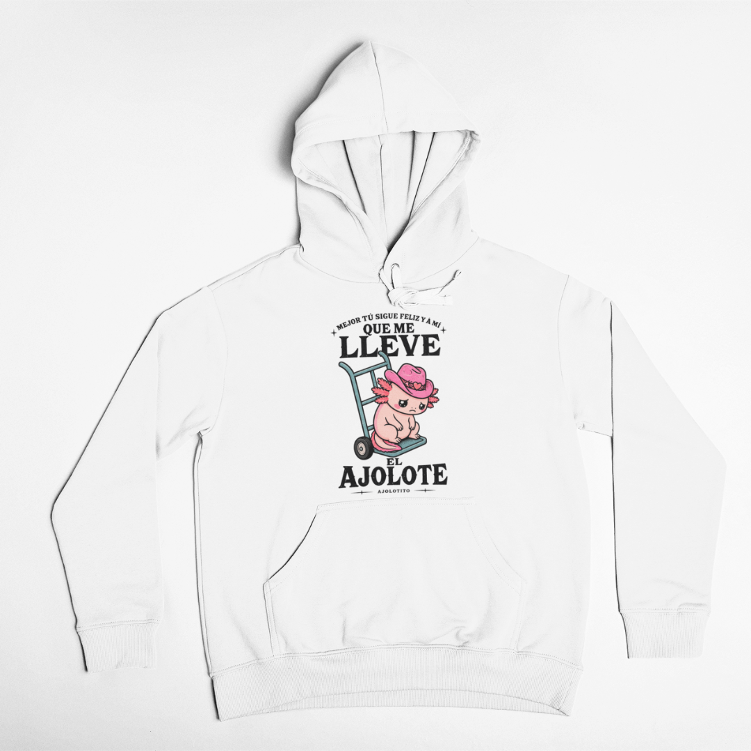 Hoodie Ajolotito Que Me Lleve Unisex