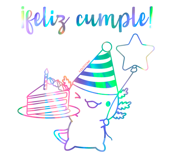 Sticker Holográfico Ajolote Feliz Cumpleaños Xo The Monster