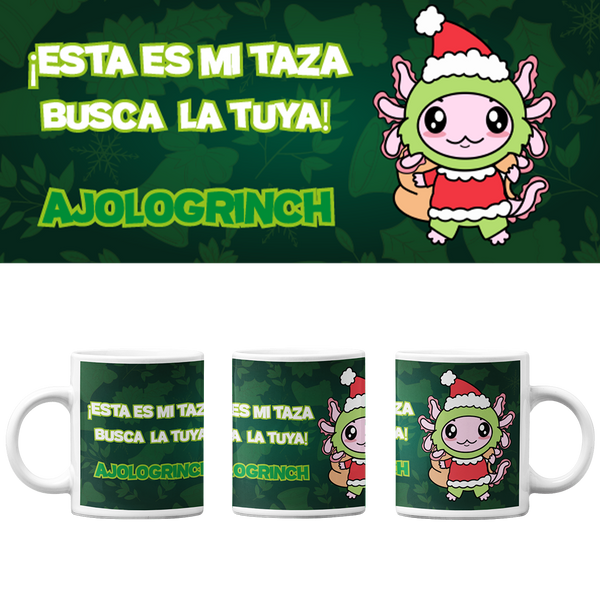 Taza Vers 2 Axolotzin Grinch Ajolote