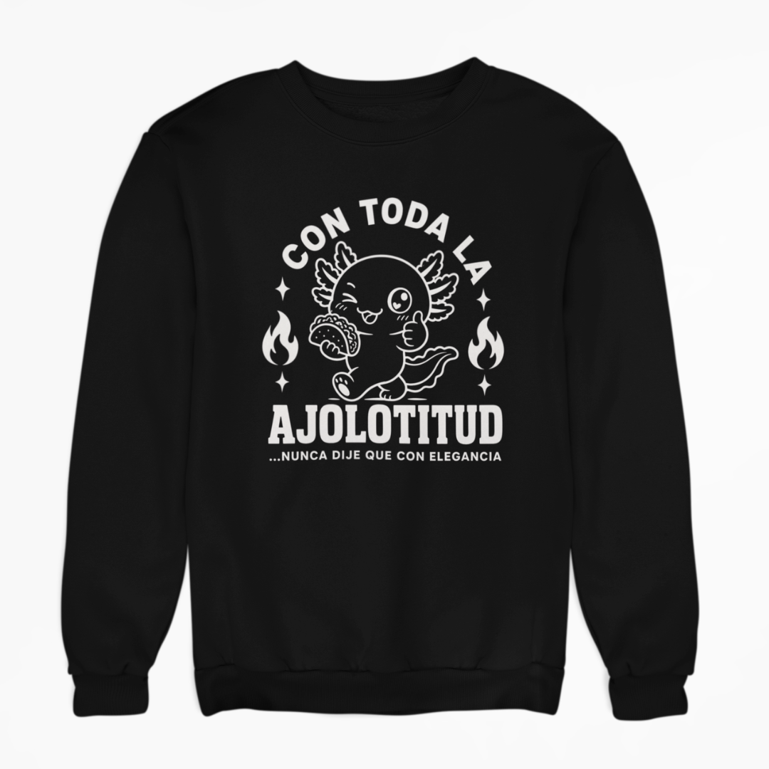 Sudadera Ajolotito Ajolotitud Unisex