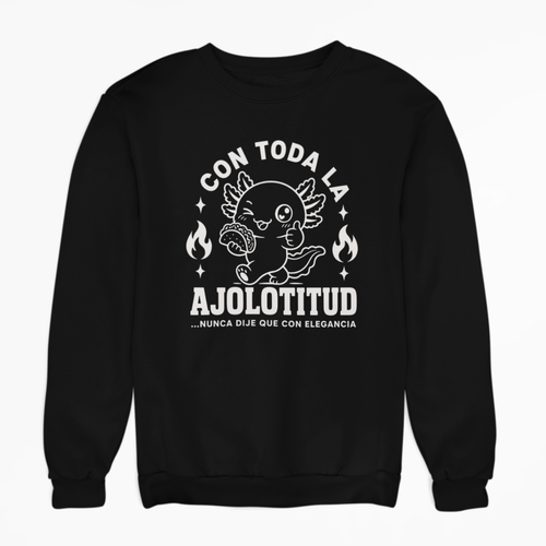 Sudadera Ajolotito Ajolotitud Unisex