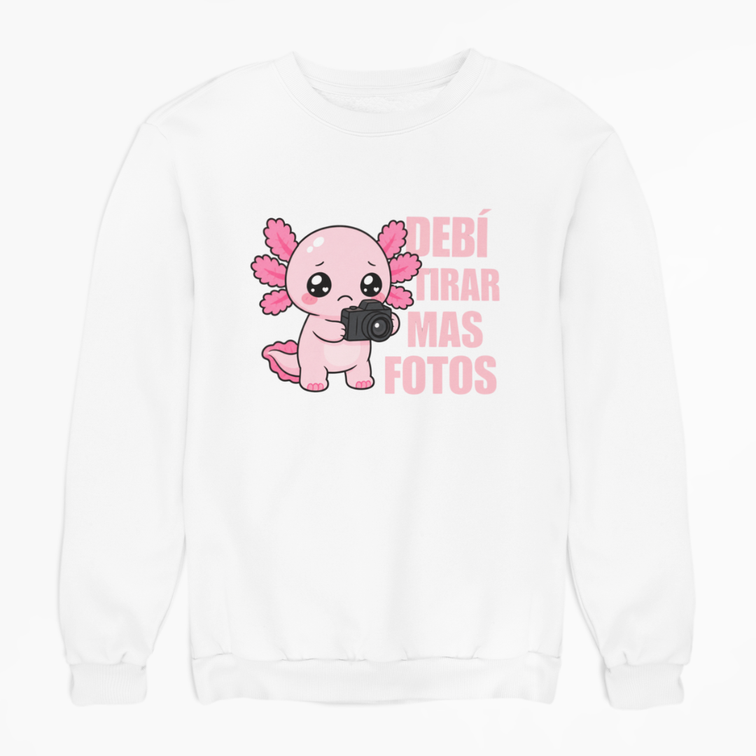 Sudadera Ajolotito Tirar Mas Fotos Unisex