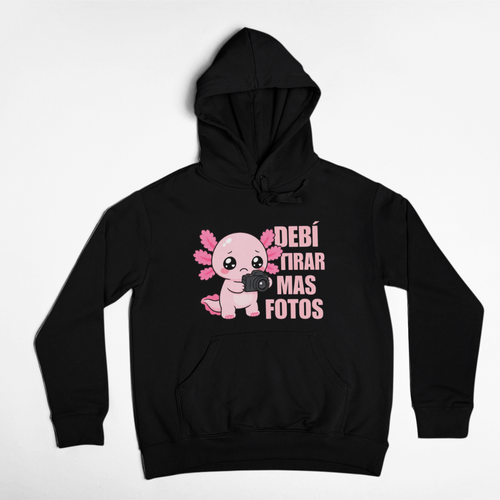 Hoodie Ajolotito Tirar Mas Fotos Unisex