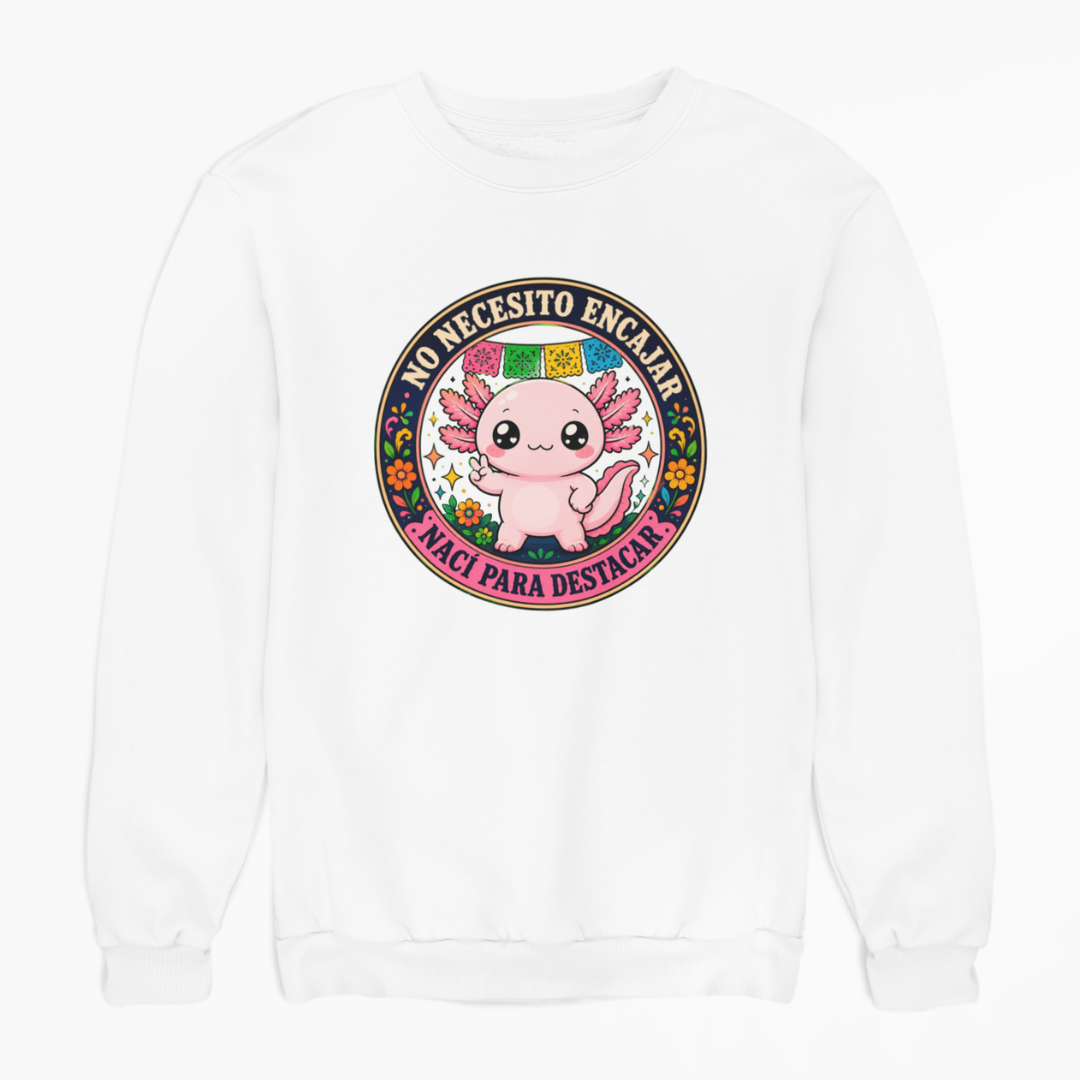 Sudadera Ajolotito Nací Para Destacar Unisex