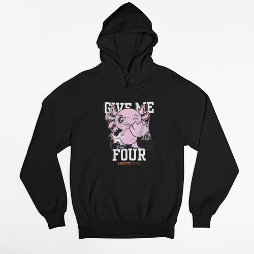 Hoodie Ajolotito Give Me Four Unisex