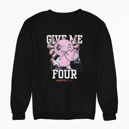 Sudadera Ajolotito Give Me Four Unisex