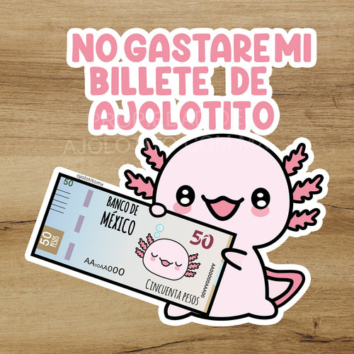 Sticker Ajolote Billete Xo The Monster